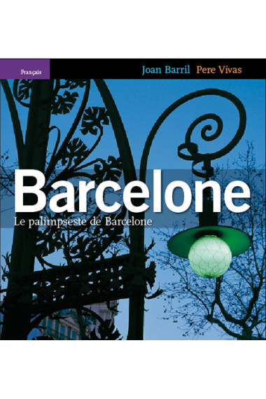 Barcelone : le palimpseste de Barcelone