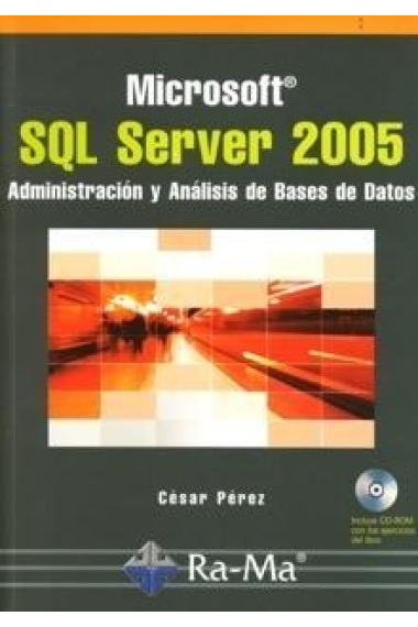 SQL Server 2005. Administración y análisis de bases de datos