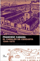 El cabaler de Cerdanya, 1844-1875