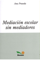 Mediación escolar sin mediadores