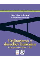 Utilitarismo y derechos humanos: la propuesta de John S. Mill