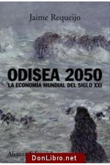 Odisea 2050. La economía mundial siglo XXI