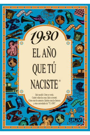 1930. El año que tú naciste