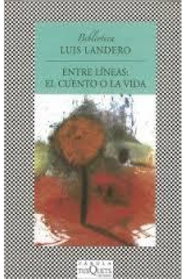 Entre líneas: El cuento o la vida