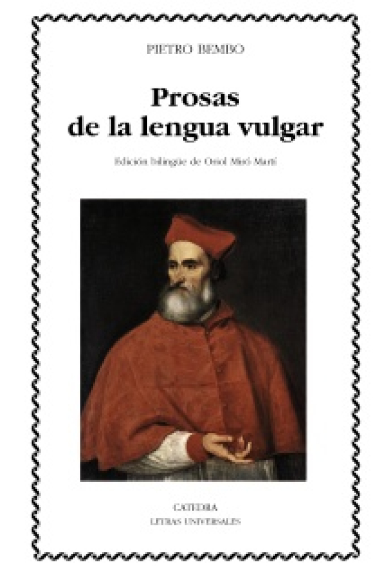 Prosas en lengua vulgar (Ed. bilingüe)