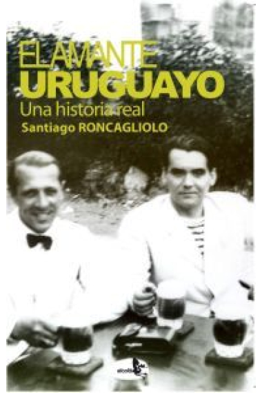 El amante uruguayo: una historia real