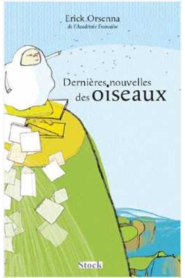 Dernieres nouvelles des oiseaux