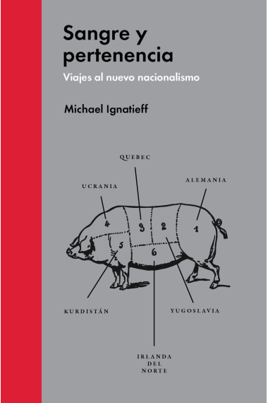 Sangre y pertenencia. Viajes al nuevo nacionalismo