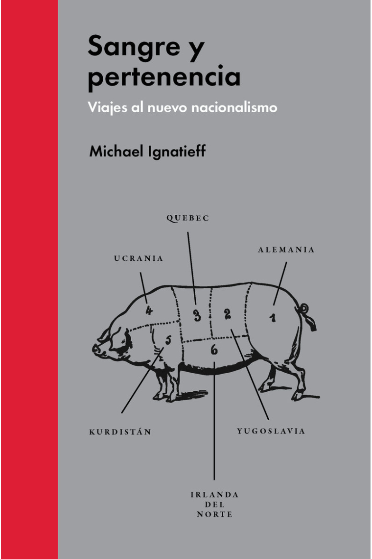 Sangre y pertenencia. Viajes al nuevo nacionalismo