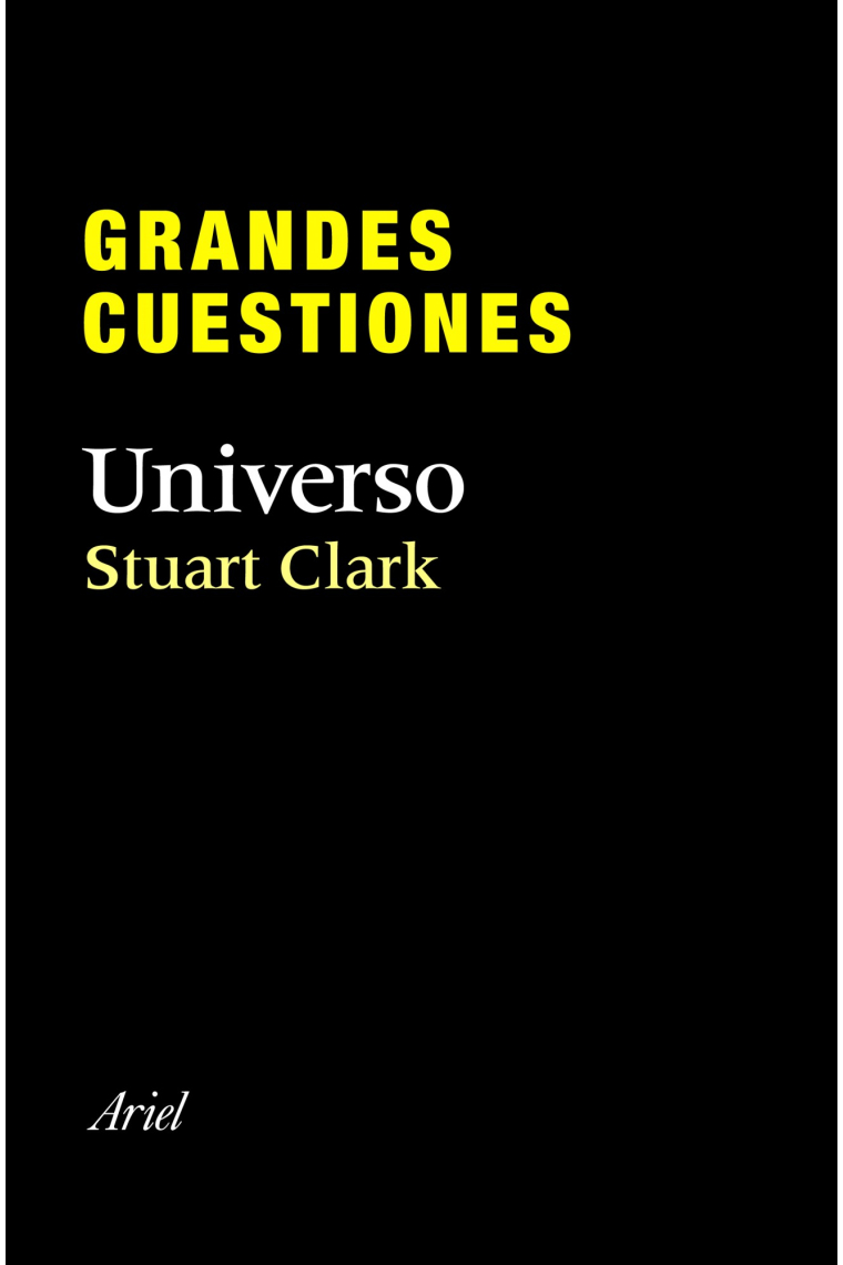 Universo. Grandes Cuestiones