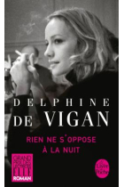 Rien ne s'oppose à la nuit (Prix des lecteurs sélection 2013 / Grand prix des lectrices ELLE Roman)