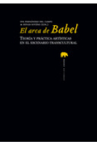 El arca de Babel. Teoría y práctica artística en el escenario transcultural