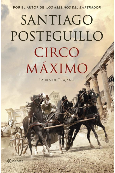 Circo máximo (la ira de Trajano) Trilogía de Trajano 1