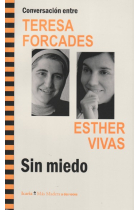 Sin miedo. Conversaciones entre Teresa Forcades - Esther Vivas