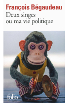 Deux singes ou Ma vie politique