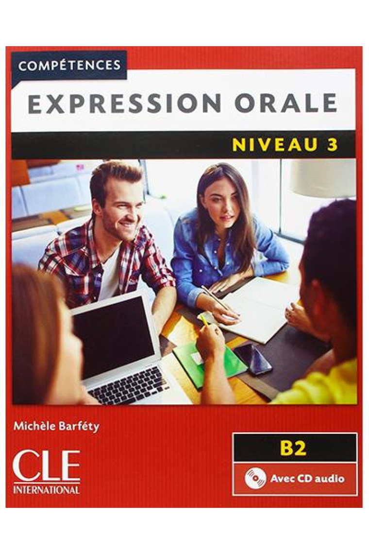 Expression Orale 3 Niveau B2 - 2ème édition, livre + cd audio