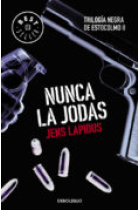 Nunca la jodas (Trilogía negra de Estocolmo II)