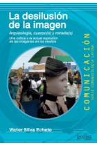 La desilusión de la Imagen. Arqueología, cuerpo(s) y mirada(s)