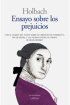 Ensayo sobre los prejuicios: influencia de las ideas sobre la moral y la felicidad de los hombres