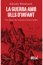 La guerra amb ulls d'infant. Tres diaris i dos centenars d'escrits inèdits