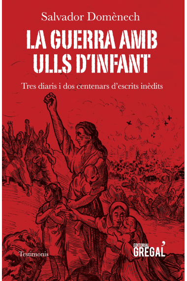 La guerra amb ulls d'infant. Tres diaris i dos centenars d'escrits inèdits