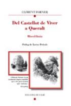 Del Castellot de Viver a Queralt: miscel·lània