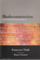 Biodeconstruction: Jacques Derrida and the Life Sciences