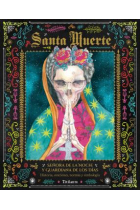 Santa Muerte: señora de la noche y guardiana de los días (Historia, oraciones, poemas y simbología)