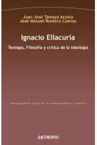 Ignacio Ellacuría: Teología, Filosofía y crítica de la ideología