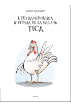 L'extraordinària història de la gallina Tica