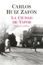 La Ciudad de Vapor -Todos los cuentos-