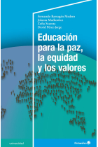 Educación para la paz, la equidad y los valores