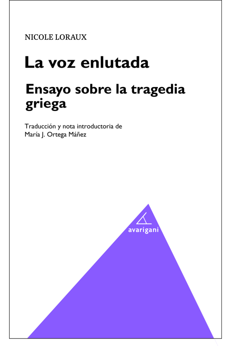 La voz enlutada: ensayo sobre la tragedia griega