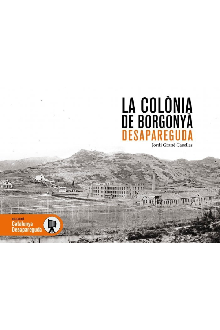 La colònia de Borgonyà desapareguda