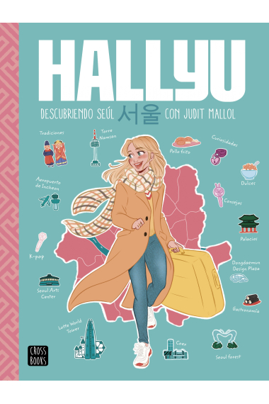 Hallyu. Descubriendo Seúl con Judit Mallol