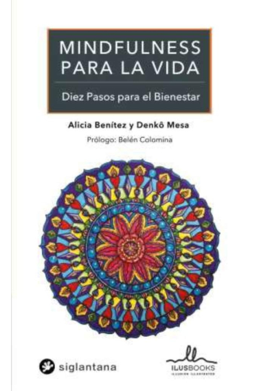 Mindfulness Para La Vida: Diez Pasos Para El Bienestar