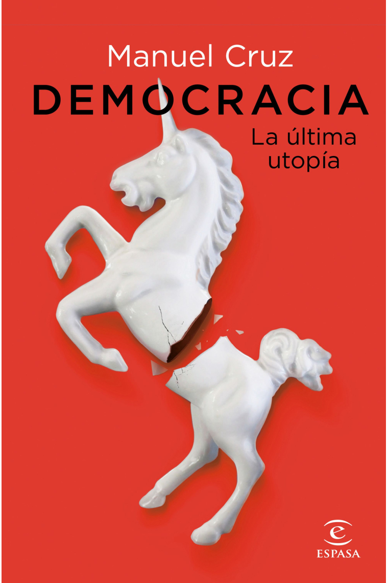 Democracia. La última utopía