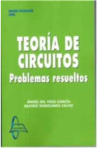 Teoría de circuitos. Problemas resueltos