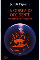 La odisea de Occidente: Modernidad y ecosofía