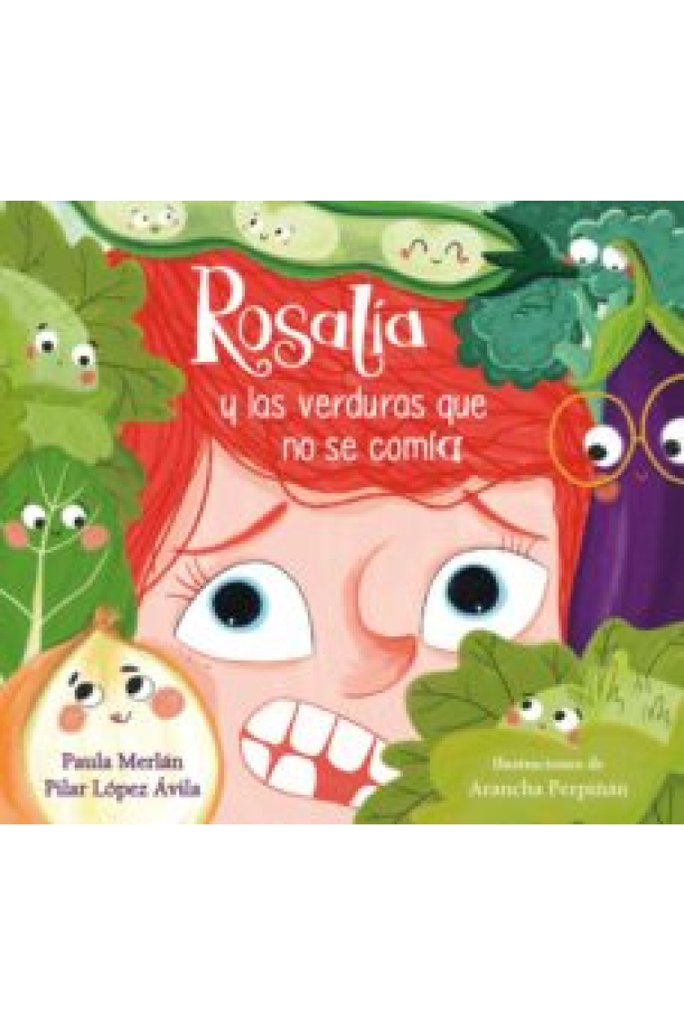 Rosalía y las verduras que no se comía