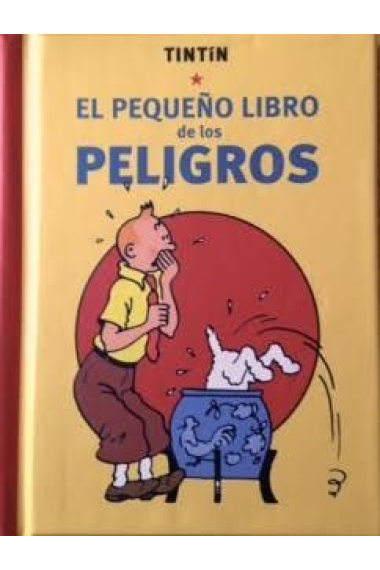 Tintín. El pequeño libro de los peligros