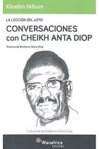 La lección del Loto Conversaciones con Cheikh Anta Diop