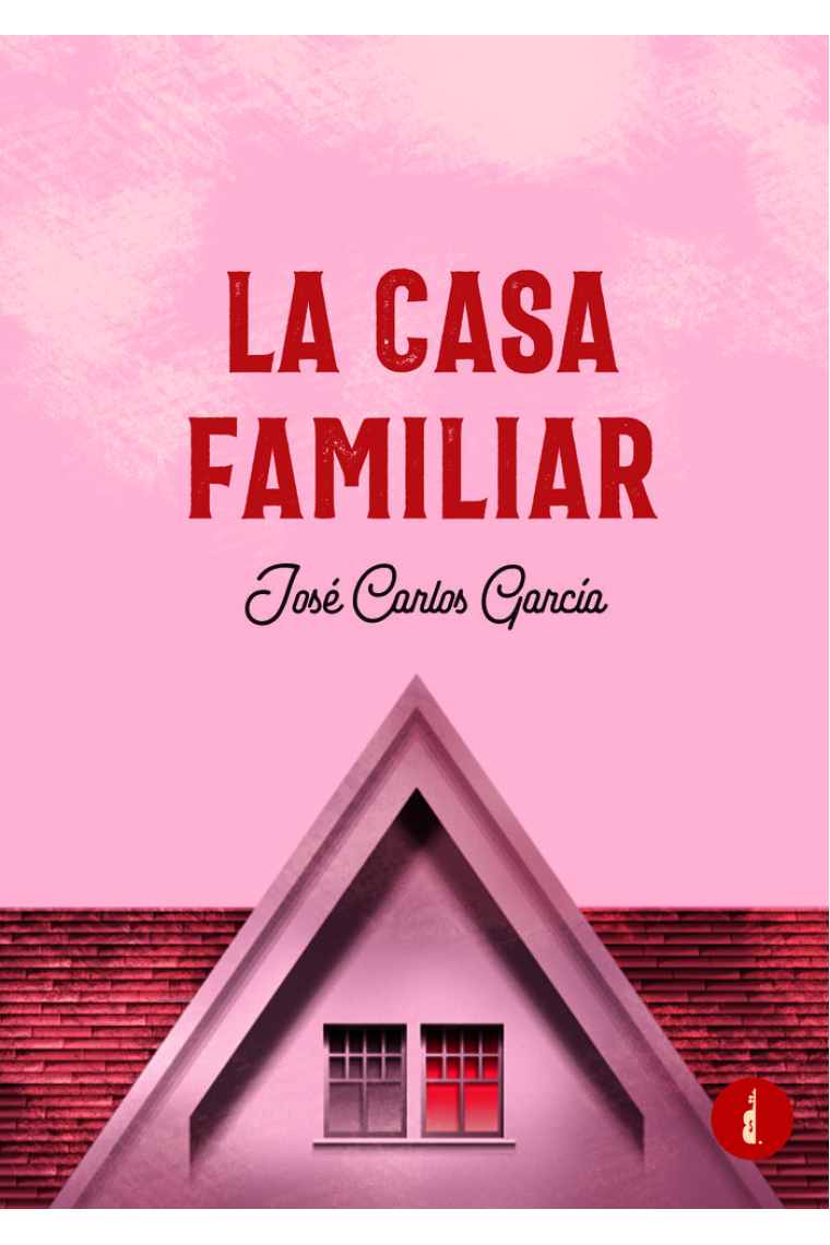 LA CASA FAMILIAR