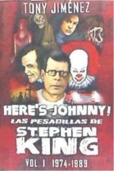 Here¿s Johnny! Las pesadillas de Stephen King