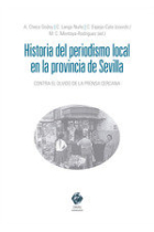 HISTORIA DEL PERIODISMO EN LA PROVINCIA DE SEVILLA