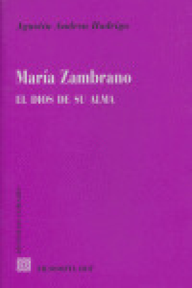 MARIA ZAMBRANO EL DIOS DE SU ALMA