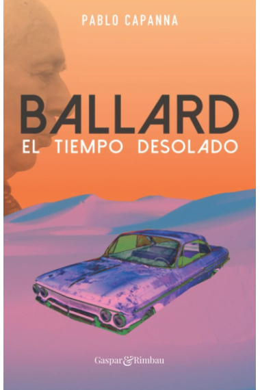 Ballard. El tiempo desolado.