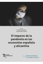 EL IMPACTO DE LA PANDEMIA EN LAS ECONOMIAS ESPAÑOLA Y ALICA