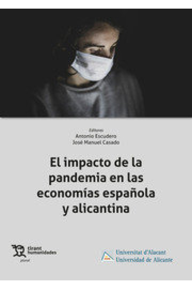 EL IMPACTO DE LA PANDEMIA EN LAS ECONOMIAS ESPAÑOLA Y ALICA