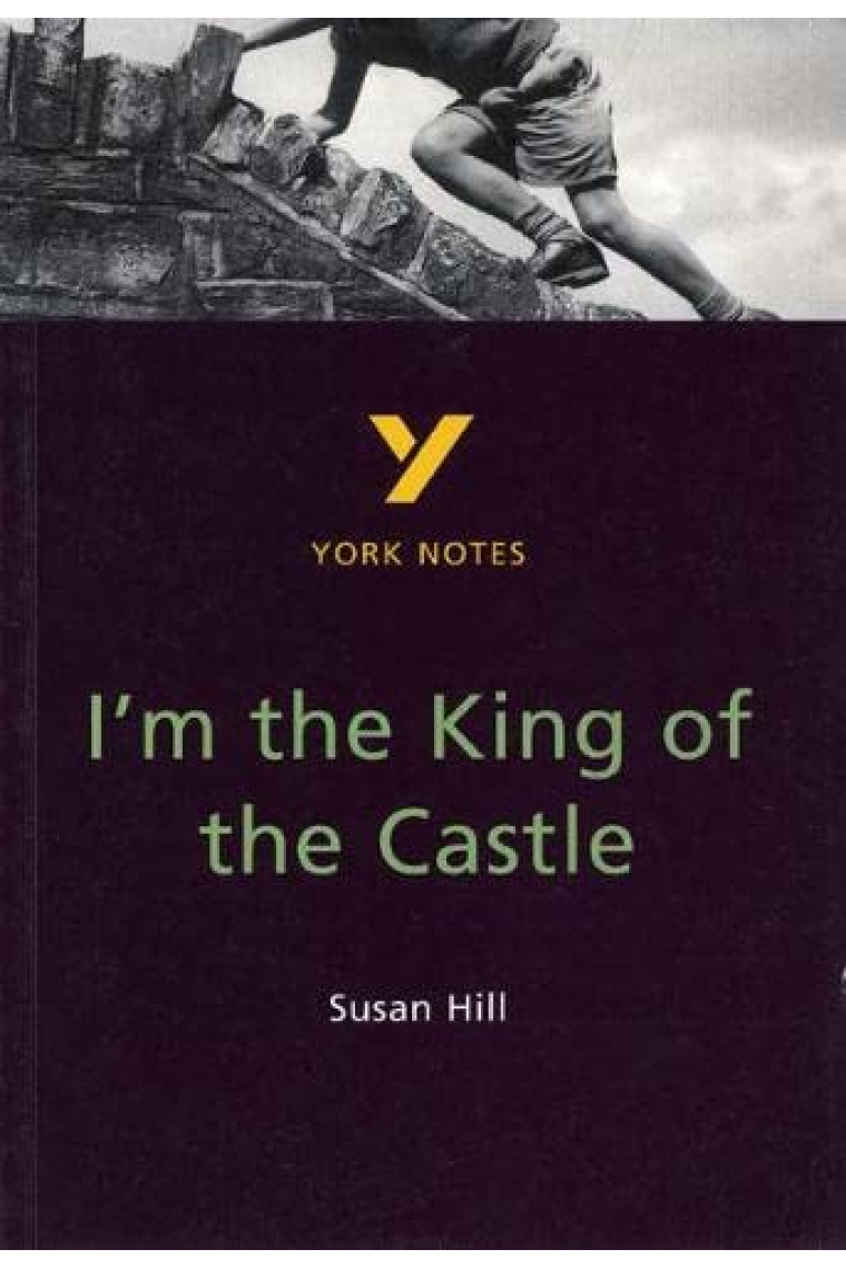 YORK NOTES: IÏM THE KING OF THE CASTLE